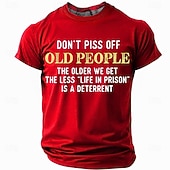 cheap Men's Funny T shirts-Mens Funny T-Shirt: 'Don't Piss Off Old People, Life In Prison Is Less A Deterrent' Sarcastic Short Sleeve Graphic Tee