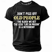 cheap Men's Funny T shirts-Mens Funny T-Shirt: 'Don't Piss Off Old People, Life In Prison Is Less A Deterrent' Sarcastic Short Sleeve Graphic Tee