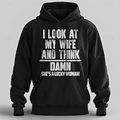 abordables Sweats 3D homme-Sweat à capuche drôle pour mari. Je regarde ma femme et je pense « putain, c&#039;est une femme chanceuse ». Sweat à capuche humoristique pour homme marié.