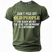 cheap Men's Funny T shirts-Mens Funny T-Shirt: 'Don't Piss Off Old People, Life In Prison Is Less A Deterrent' Sarcastic Short Sleeve Graphic Tee