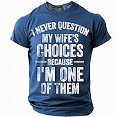 economico Magliette divertenti da uomo-Maglietta grafica divertente per uomo "Non metto mai in discussione le scelte di mia moglie perché sono uno di loro" umorismo sulle relazioni coniugali