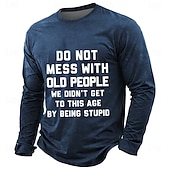  Bråka inte med gamla människor, vi kom inte till den här åldern genom att vara dumma, herr långärmad grafisk t-shirt med sarkastiskt citat, mörkgrå skjorta, kläder, s, m, xl, xxl, xxl