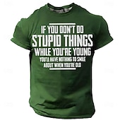 Rolig slogan, om du inte gör dumma saker medan du är ung, har du inget att le åt när du är gammal, herr svart t-shirt med typografi, grafisk design, kläder, S M L XL XXL XXL