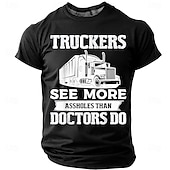  Men's Truckers See More Assholes Than Doctors Do Semi Truck Big Rig Funny Humorous Sarcastic T Shirt Graphic Regular Fit Trucking Workwear Designer Clothing Apparel S M L XL XXL XXXL