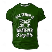  Herren-T-Shirt „Das Tempo ist, was ich sage“ – Schlagzeug, Schlagzeuger, Humor, Musik, Musiker, lustiges T-Shirt mit 3D-Druck, Rundhalsausschnitt, Kurzarm, Freizeit, Geschenk, Designerkleidung,