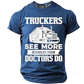  Men's Truckers See More Assholes Than Doctors Do Semi Truck Big Rig Funny Humorous Sarcastic T Shirt Graphic Regular Fit Trucking Workwear Designer Clothing Apparel S M L XL XXL XXXL