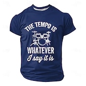  Herren-T-Shirt „Das Tempo ist, was ich sage“ – Schlagzeug, Schlagzeuger, Humor, Musik, Musiker, lustiges T-Shirt mit 3D-Druck, Rundhalsausschnitt, Kurzarm, Freizeit, Geschenk, Designerkleidung,