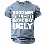 abordables T-shirts d'Humour Sarcastique-Les hommes bien existent encore, nous sommes juste des hommes moches. T-shirt humoristique, sarcastique et autodérisoire à col rond et manches courtes, cadeau d'anniversaire original pour lui, cadeau