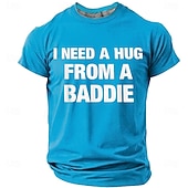  Men's I Need A Hug From A Baddie Funny Humor Novelty Urban Streetwear T Shirt Graphic Casual Short Sleeve Daily Wear Party Clubbing Gift Designer Clothing Apparel S M L XL XXL XXXL