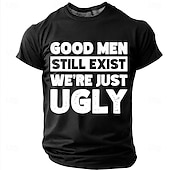 abordables T-shirts d'Humour Sarcastique-Les hommes bien existent encore, nous sommes juste des hommes moches. T-shirt humoristique, sarcastique et autodérisoire à col rond et manches courtes, cadeau d'anniversaire original pour lui, cadeau