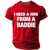  Men's I Need A Hug From A Baddie Funny Humor Novelty Urban Streetwear T Shirt Graphic Casual Short Sleeve Daily Wear Party Clubbing Gift Designer Clothing Apparel S M L XL XXL XXXL
