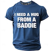  Men's I Need A Hug From A Baddie Funny Humor Novelty Urban Streetwear T Shirt Graphic Casual Short Sleeve Daily Wear Party Clubbing Gift Designer Clothing Apparel S M L XL XXL XXXL
