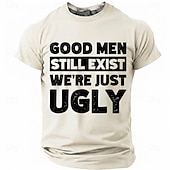 abordables T-shirts d'Humour Sarcastique-Les hommes bien existent encore, nous sommes juste des hommes moches. T-shirt humoristique, sarcastique et autodérisoire à col rond et manches courtes, cadeau d'anniversaire original pour lui, cadeau