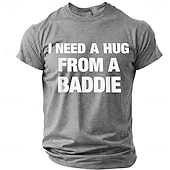  Men's I Need A Hug From A Baddie Funny Humor Novelty Urban Streetwear T Shirt Graphic Casual Short Sleeve Daily Wear Party Clubbing Gift Designer Clothing Apparel S M L XL XXL XXXL