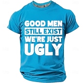 abordables T-shirts d'Humour Sarcastique-Les hommes bien existent encore, nous sommes juste des hommes moches. T-shirt humoristique, sarcastique et autodérisoire à col rond et manches courtes, cadeau d'anniversaire original pour lui, cadeau