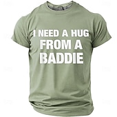  Men's I Need A Hug From A Baddie Funny Humor Novelty Urban Streetwear T Shirt Graphic Casual Short Sleeve Daily Wear Party Clubbing Gift Designer Clothing Apparel S M L XL XXL XXXL
