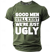 abordables T-shirts d'Humour Sarcastique-Les hommes bien existent encore, nous sommes juste des hommes moches. T-shirt humoristique, sarcastique et autodérisoire à col rond et manches courtes, cadeau d'anniversaire original pour lui, cadeau