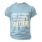  T-shirt homme « Certains disent que je devrais arrêter de boire, mais je ne suis pas du genre à abandonner » - Mug à bière - Humour sarcastique - Coupe classique - Idéal pour les fêtes, les bars, les