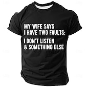  T-shirt homme « Ma femme dit que j'ai deux défauts : je n'écoute pas et autre chose ». Blague humoristique et sarcastique pour mari. Col rond, coupe classique, décontracté, cadeau. Vêtements de