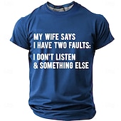  T-shirt homme « Ma femme dit que j'ai deux défauts : je n'écoute pas et autre chose ». Blague humoristique et sarcastique pour mari. Col rond, coupe classique, décontracté, cadeau. Vêtements de
