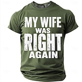 זול Camisetas engraçadas para homens-Men's My Wife Was Right Again Funny Humor Graphic T Shirt Casual Short Sleeve Crew Neck Gag Gift Regular Fit Designer Clothing Apparel S M L XL XXL XXXL