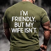 cheap Men's Funny T shirts-Men's I'm Friendly But My Wife Isn't Funny Humor Sarcastic Graphic T Shirt Casual Short Sleeve Crew Neck Regular Fit Gag Gift Designer Clothing Apparel S M L XL XXL XXXL