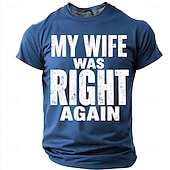 זול Camisetas engraçadas para homens-Men's My Wife Was Right Again Funny Humor Graphic T Shirt Casual Short Sleeve Crew Neck Gag Gift Regular Fit Designer Clothing Apparel S M L XL XXL XXXL