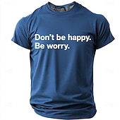 abordables T-shirts d'Humour Sarcastique-Men's Don't Be Happy Be Worry Funny Sarcastic Graphic T-Shirt Casual Crew Neck Short Sleeve Tee Shirt Designer Clothing Apparel S M L XL XXL XXXL