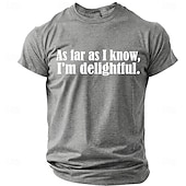 cheap Sarcasm Humor T-shirts-Mens As Far As I Know Im Delightful Sarcastic Funny Slogan Product T Shirt Graphic Regular Fit Casual Daily Wear Designer Clothing Apparel S M L XL XXL XXXL