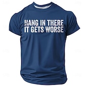  Mens Hang In There It Gets Worse Funny Sarcastic Anti Motivational Dark Humor Graphic T Shirt Short Sleeve Crewneck Casual Daily Wear Designer Clothing Apparel S M L XL XXL XXXL