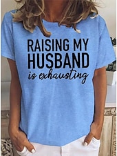abordables T-shirt Humor &amp; Citations-T-shirt Femme Taquin Mari Graphique Lettre Stylé Décontracté Manches Courtes Col Ronds Hauts Réguliers Quotidien Week-end Imprimé Rouge Bleu Vert Été Printemps Taquin Mari
