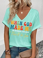 ieftine Umor &amp; Citate tricou-Pentru femei Tricou Grafic Scrisă Casual Manșon scurt În V Topuri obișnuite Zilnic Sfârșit de săptămână Imprimeu Negru Alb Verde Deschis Roz Îmbujorat Vară GOD