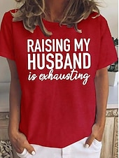 abordables T-shirt Humor &amp; Citations-T-shirt Femme Taquin Mari Graphique Lettre Stylé Décontracté Manches Courtes Col Ronds Hauts Réguliers Quotidien Week-end Imprimé Rouge Bleu Vert Été Printemps Taquin Mari