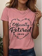cheap Humor&amp;Quotes tee-Women&#039;s T Shirt Retired Graphic Letter Vintage Stylish Classic Short Sleeve Crew Neck Regular Tops Daily Weekend Print Black White Pink Blue Purple Summer