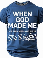  Camisa gráfica de la Biblia para hombres - 'Cuando Dios me hizo sonrío y dijo esto será divertido' Camiseta de estilo de vida divertida