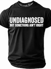  Tricou amuzant cu mânecă scurtă pentru bărbați UNDIAGNOZAT DAR CEVA NU E ÎN REGULĂ umor de stil de viață
