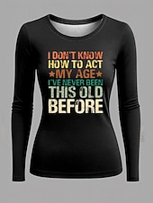 abordables T-shirt Humor &amp; Citations-Femmes T-shirt Graphique Lettre ancien Mode Élégant manche longue Col ras du cou Hauts Réguliers Quotidien Week-end Imprimé Noir Printemps Automne
