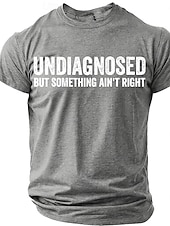  Tricou amuzant cu mânecă scurtă pentru bărbați UNDIAGNOZAT DAR CEVA NU E ÎN REGULĂ umor de stil de viață