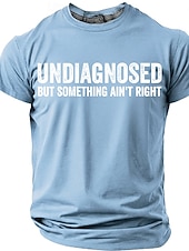  Tricou amuzant cu mânecă scurtă pentru bărbați UNDIAGNOZAT DAR CEVA NU E ÎN REGULĂ umor de stil de viață