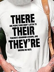 There Are People Who Didn 'T Listen To Their Teacher 'S Grammar Lessons And They 'Re Driving Me Nuts Mens 3D Shirt | Red Summer Cotton | Graphic Letter They'Re Tee Casual Style Men'S Blend Classic