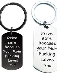 Schlüsselanhänger mit Gravur „Drive Safe Because Your Mom Fucking Love You“ für Sohn und Tochter, Geburtstagsgeschenk, Abschlussgeschenk