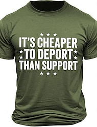 Es ist billiger zu deportieren als zu unterstützen. Grafik-Baumwoll-T-Shirt für Herren, Sport, klassisches Hemd, kurze Ärmel, bequemes T-Shirt, Sport, Outdoor, Urlaub, Sommer, Modedesigner-Kleidung