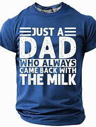Herrars 'Bara en pappa som alltid kom tillbaka med mjölken' rolig t-shirt - Fars dag humor grafik t-shirt