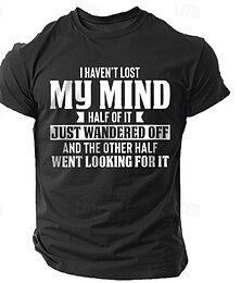 levne -Pánské vtipné grafické tričko Vtipné "Neztratil jsem rozum" Sarkastický citát krátký rukáv tričko