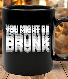 economico -tazza da caffè divertente potresti essere ubriaco tazza slang divertente tazza in ceramica nera da 11 once regalo scherzoso per uomini donne amici ufficio compleanno natale scherzo drinkware