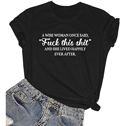 

womens a wise woman once said graphic cute cotton funny tees gift ideas black small