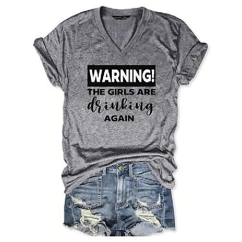 

Warning The Girls Are Drinking Again Tee