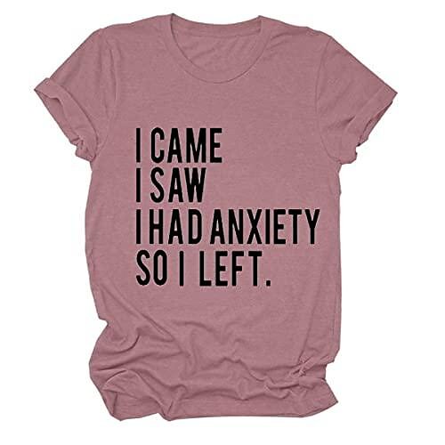 

I Had Anxiety So I Left Women Short Sleeve T Shirts Funny Casual Graphic Tees Top Pink