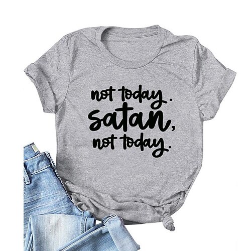 

Amazon's New Spot Wholesale Foreign Trade Not Today Satan Not Today Letter Short-Sleeved T-Shirt Women