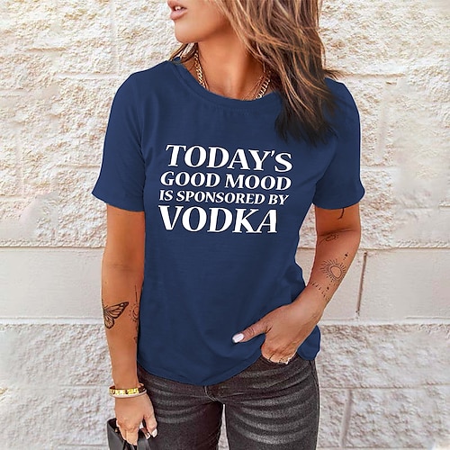 

Women's T shirt Tee Green Pink Yellow Print Short Sleeve Casual Weekend Basic Round Neck Regular Cotton Today's Good Mood Is Sponsored By Vodka Painting S